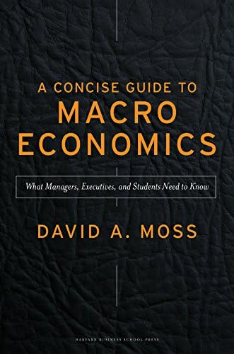 A Concise Guide to Macroeconomics, Second Edition: What Managers
